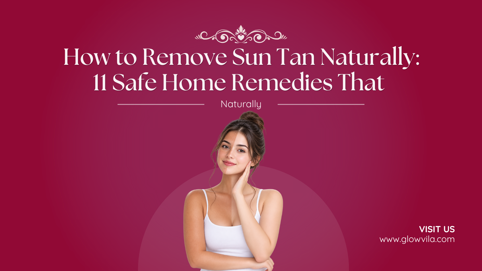 How to remove sun tan naturally – 11 safe home remedies