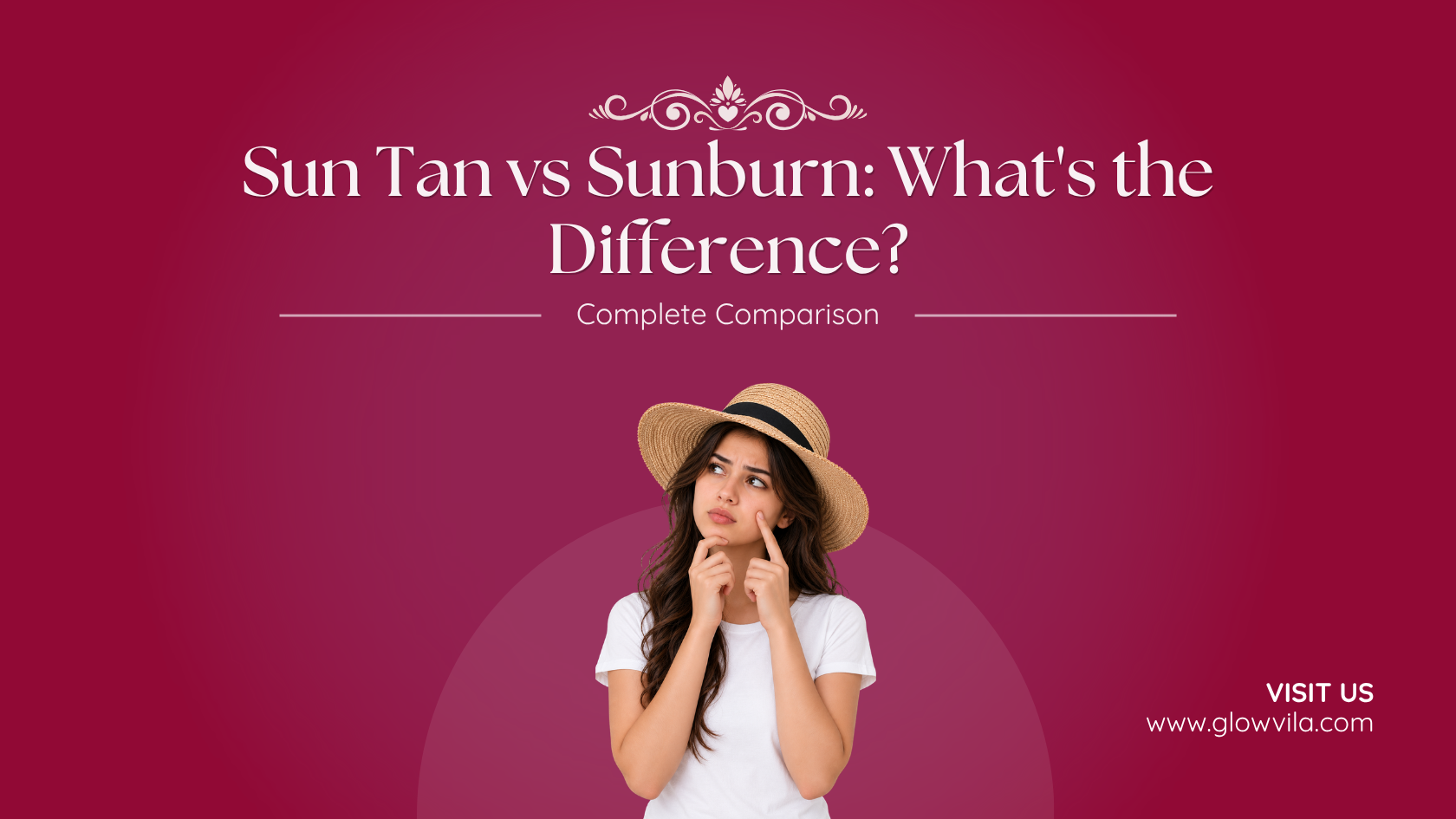 Woman in a sun hat touching her cheek, complete guide comparing sun tan vs sunburn
