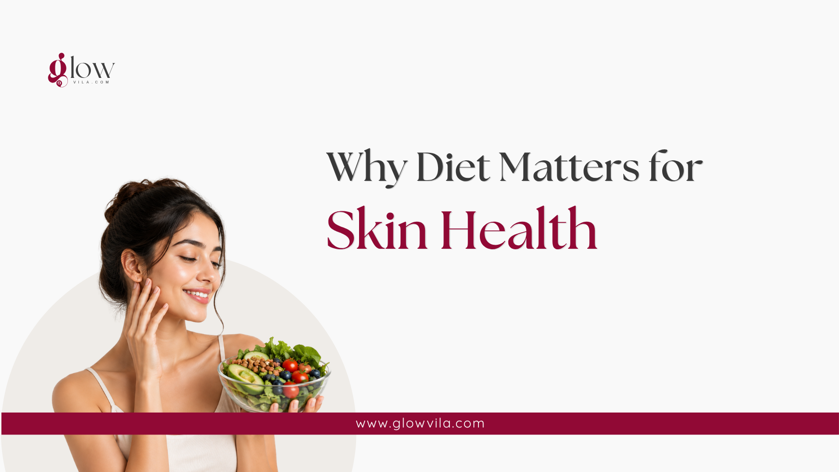 Woman eating a fresh vegetable bowl illustrating why diet matters for skin health