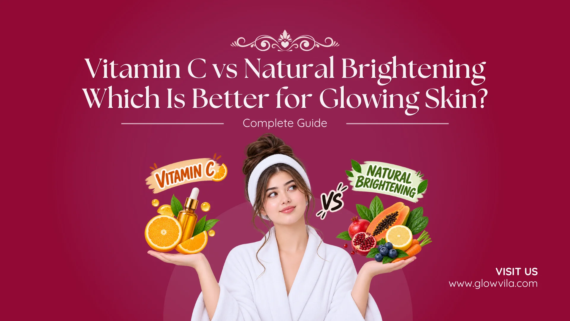 Woman holding vitamin C ingredients in one hand and natural fruit brightening ingredients in the other, complete comparison guide